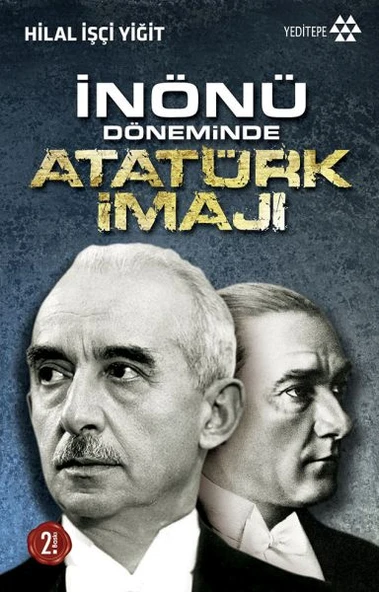 İnönü Döneminde Atatürk İmajı ürün görseli 1