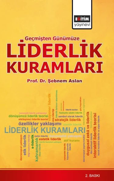 Geçmişten Günümüze Liderlik Kuramları  (Sağlık Yönetimi Bakış Açısıyla) ürün görseli 1