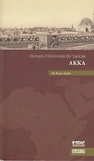 Osmanlı Filistininde Bir Sancak Akka ürün görseli 1