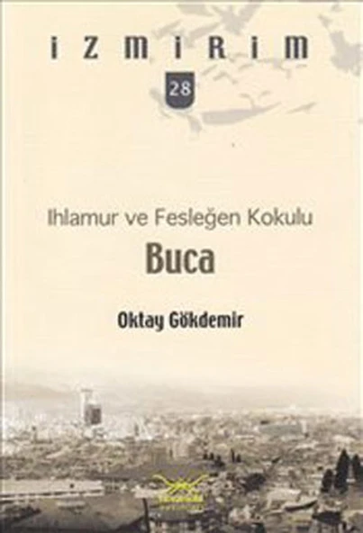 Ihlamur ve Fesleğen Kokulu: Buca / İzmirim -28 ürün görseli 1
