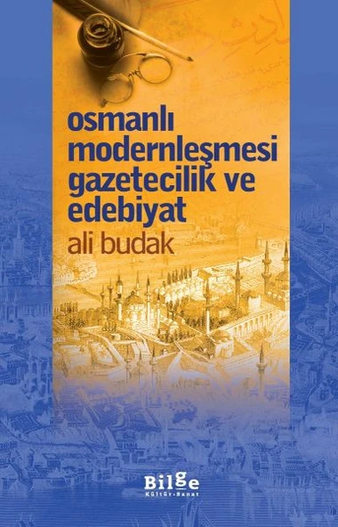 Osmanlı Modernleşmesi Gazetecilik ve Edebiyat ürün görseli 1