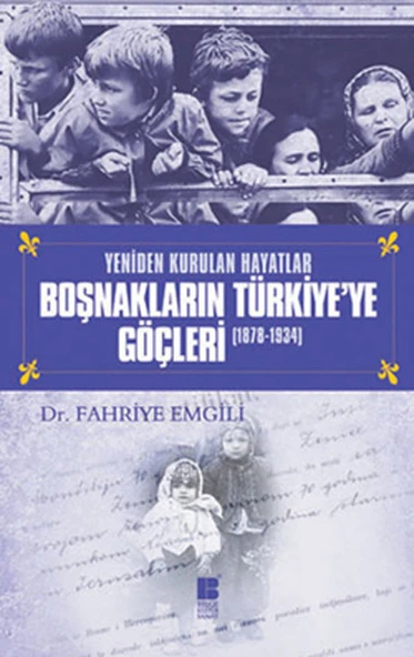 Boşnakların Türkiye'ye Göçleri (1878-1934) ürün görseli 1