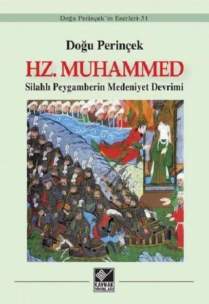 Hz. Muhammed: Silahlı Peygamberin Medeniyet Devrimi ürün görseli 1