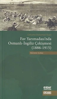 Fav Yarımadası'nda Osmanlı-İngiliz Çekişmesi (1886-1915) ürün görseli 1