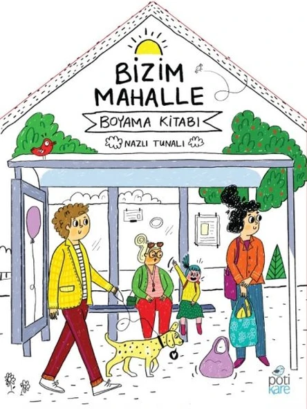 Bizim Mahalle - Boyama Kitabı ürün görseli 1