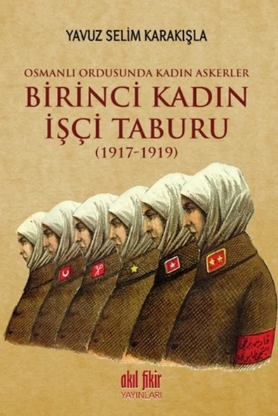 Birinci Kadın İşçi Taburu (1917-1919) ürün görseli 1
