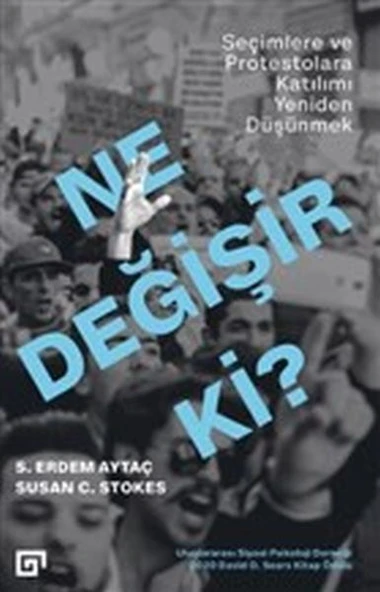Ne Değişir Ki? - Seçimlere ve Protestolara Katılımı Yeniden Düşünmek ürün görseli 1