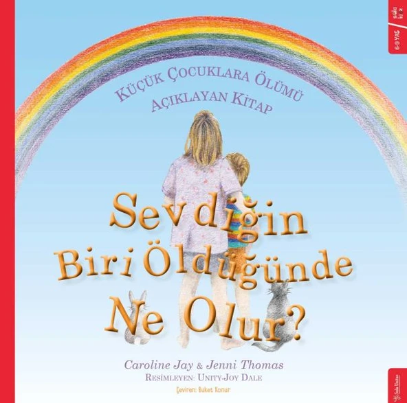 Sevdiğin Biri Öldüğünde Ne Olur? - Küçük Çocuklara Ölümü Açıklayan Kitap ürün görseli 1
