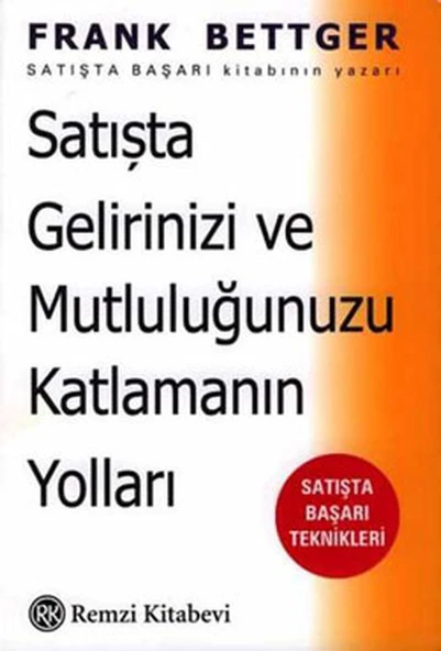 Satışta Gelirinizi ve Mutluluğunuzu Katlamanın Yolları ürün görseli 1