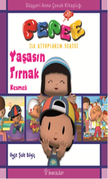Pepee İlk Kitaplarım Serisi - Yaşasın Tırnak Kesmek ürün görseli 1