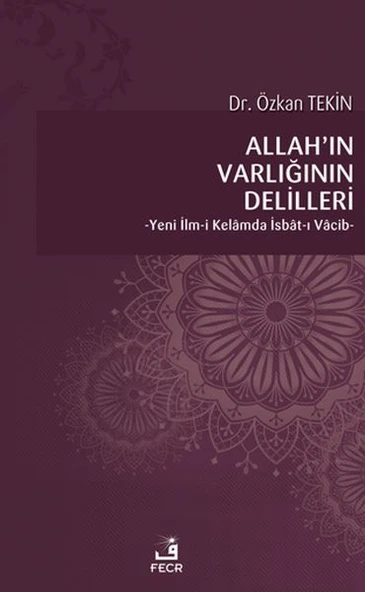 Allah’ın Varlığının Delilleri - Yeni İlm-i Kelamda İsbat-ı Vacib ürün görseli 1