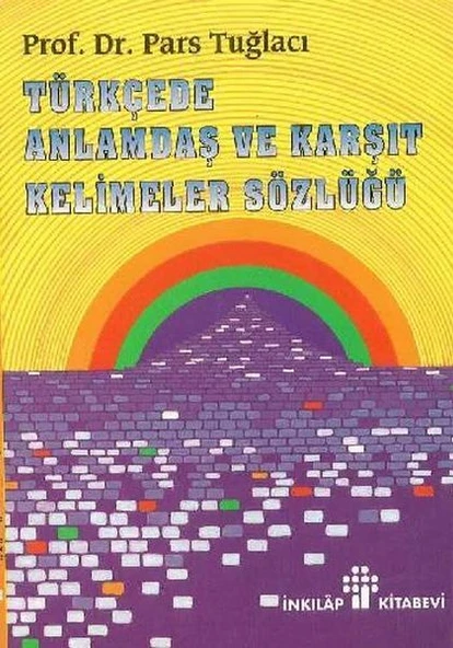 Türkçede Anlamdaş ve Karşıt Kelimeler Sözlüğü ürün görseli 1