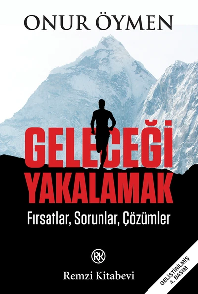 Geleceği Yakalamak - Fırsatlar, Sorunlar, Çözümler ürün görseli 1