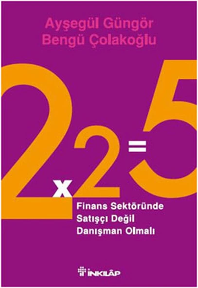 2x2=5 Finans Sektöründe Satışçı Değil Danışman Olmalı ürün görseli 1