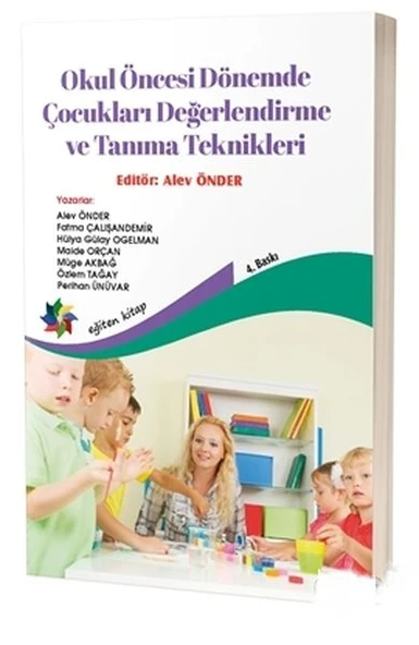 Okul Öncesi Dönemde Çocukları Değerlendirme ve Tanıma Teknikleri