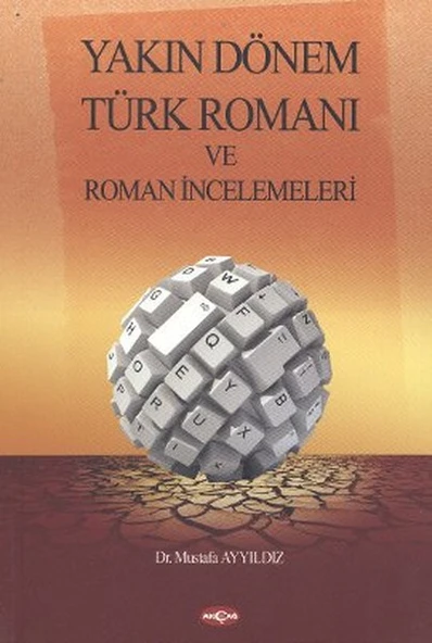 Yakın Dönem Türk Romanı ve Roman İncelemeleri ürün görseli 1