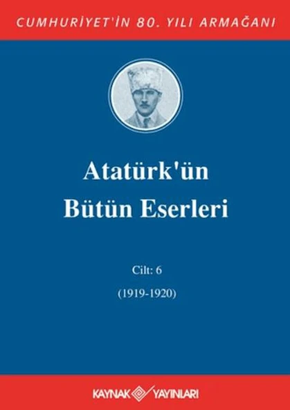 Atatürk'ün Bütün Eserleri Cilt: 6 (1919-1920) ürün görseli 1