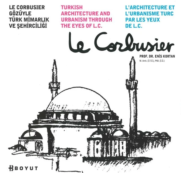 Le Corbusier Gözüyle Türk Mimarlık ve Şehirciliği ürün görseli 1