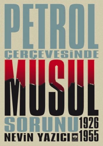 Petrol Çevresinde Musul Sorunu (1926-1955) ürün görseli 1