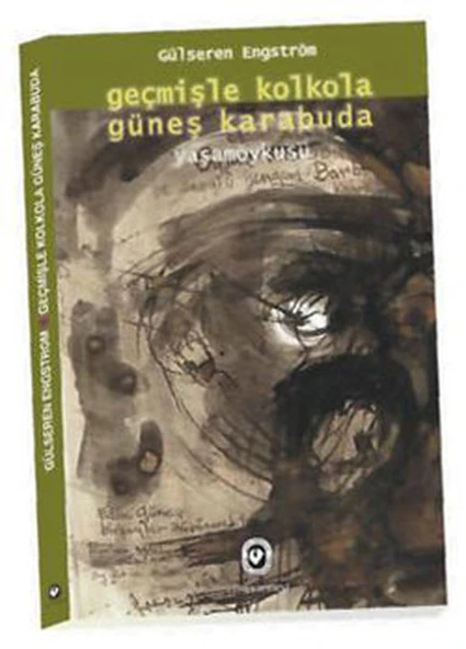Geçmişle Kolkola Güneş Karabuda  Yaşam Öyküsü ürün görseli 1