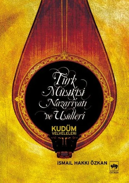 Türk Musikisi Nazariyatı ve Usulleri Kudüm Velveleri ürün görseli 1