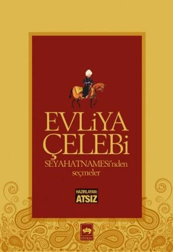 Evliya Çelebi Seyahatnamesinden Seçmeler ürün görseli 1