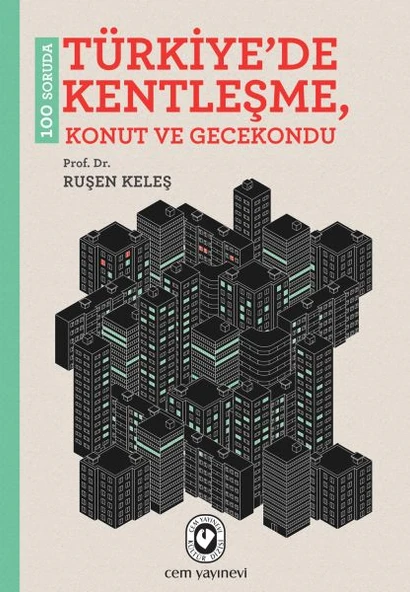 100 Soruda Türkiyede Kentleşme, Konut ve Gecekondu ürün görseli 1