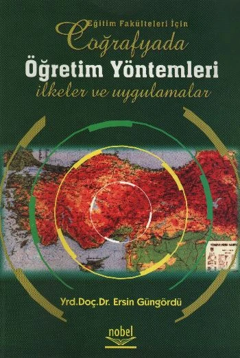 Eğitim Fakülteleri İçin Coğrafyada Öğretim Yöntemleri İlkeler ve Uygulamalar ürün görseli 1