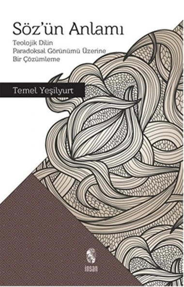 Söz'ün Anlamı  Teolojik Dilin Paradoksal Görünümü Üzerine Bir Çözümleme ürün görseli 1