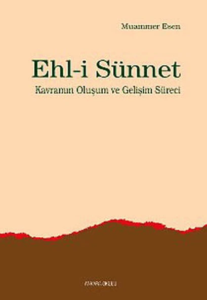 Ehl-i Sünnet Kavramının Oluşum ve Gelişim Süreci ürün görseli 1