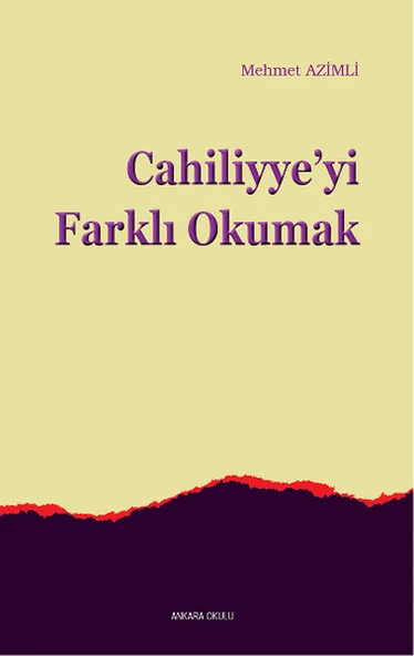 Cahiliyye'yi Farklı Okumak ürün görseli 1