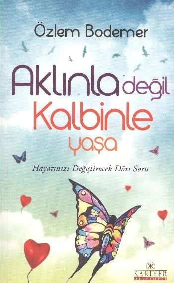 Aklınla Değil Kalbinle Yaşa ürün görseli 1