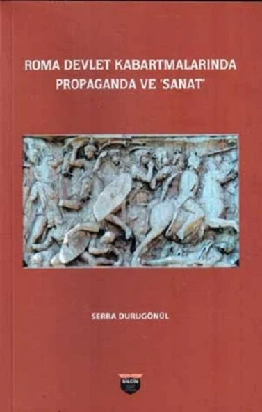 Roma Devlet Kabartmalarında Propaganda Ve Sanat ürün görseli 1
