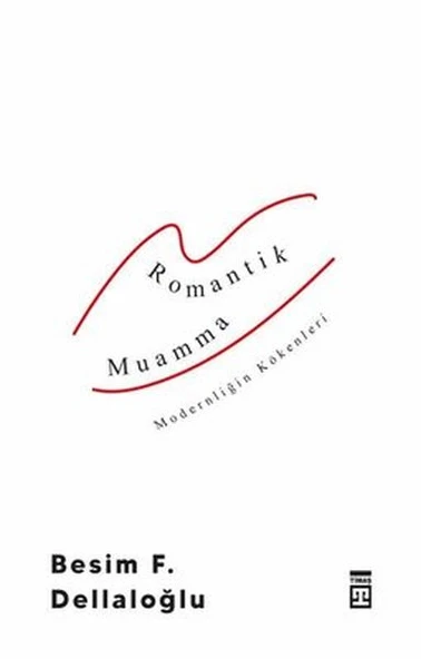 Romantik Muamma - Modernliğin Kökenleri ürün görseli 1