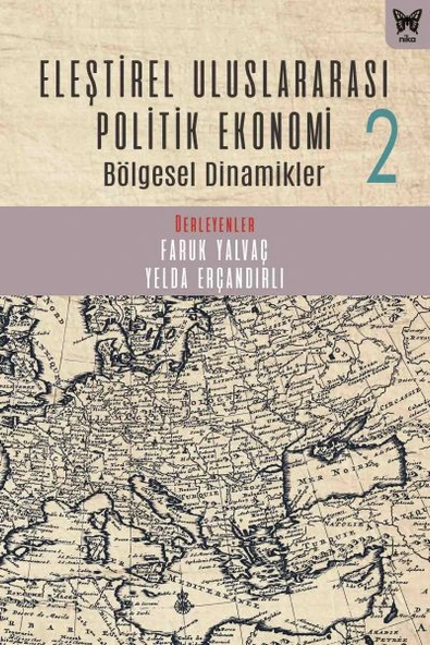 Eleştirel Uluslararası Politik Ekonomi 2 Bölgesel Dinamikler ürün görseli 1