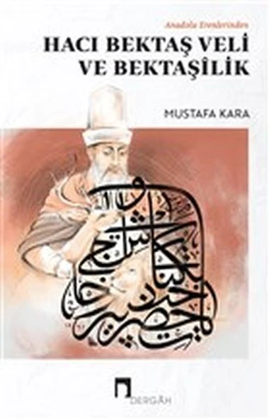 Anadolu Erenlerinden Hacı Bektaş Veli ve Bektaşilik ürün görseli 1