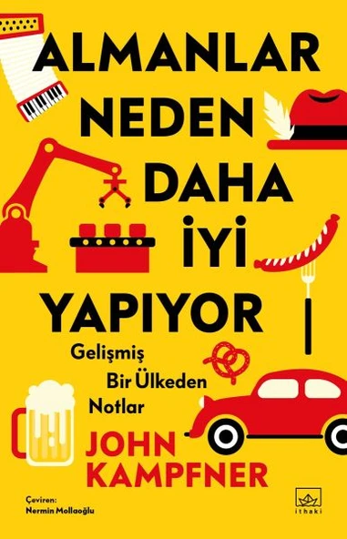 Almanlar Neden Daha İyi Yapıyor: Gelişmiş Bir Ülkeden Notlar ürün görseli 1