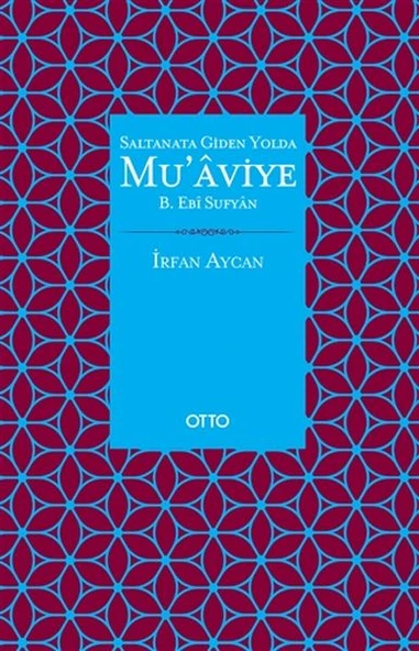 Saltanata Giden Yolda Mu'aviye B. Ebi Sufyan ürün görseli 1