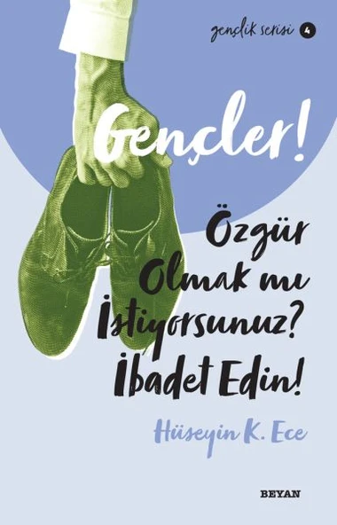 Gençler, Özgür Olmak mı İstiyorsunuz, İbadet Edin! - Gençlik Serisi 4 ürün görseli 1