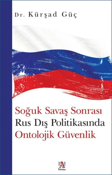 Soğuk Savaş Sonrası Rus Dış Politikasında Ontolojik Güvenlik ürün görseli 1