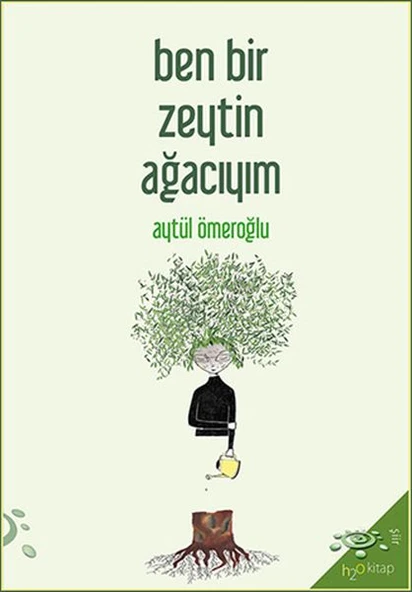 Ben Bir Zeytin Ağacıyım ürün görseli 1