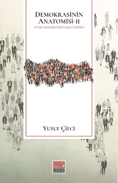 Demokrasinin Anatomisi II: Türk Demokrasisi Lekeli midir? ürün görseli 1