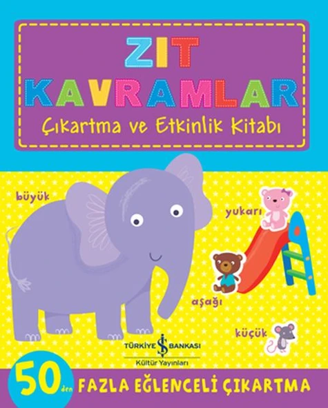 Zıt Kavramlar - Çıkartma ve Etkinlik Kitabı ürün görseli 1