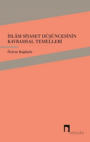 İslam Siyaset Düşüncesinin Kavramsal Temelleri ürün görseli 1
