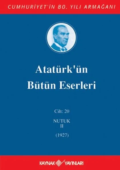 Atatürk'ün Bütün Eserleri Cilt: 20 (Nutuk 2 - 1927) ürün görseli 1