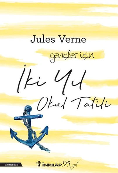 İki Yıl Okul Tatili-Gençler İçin