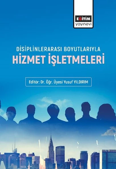 Disiplinlerarası Boyutlarıyla Hizmet İşletmeleri ürün görseli 1