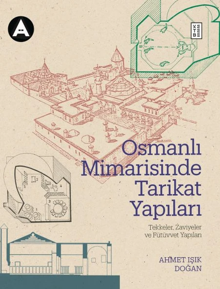 Osmanlı Mimarisinde Tarikat Yapıları ürün görseli 1