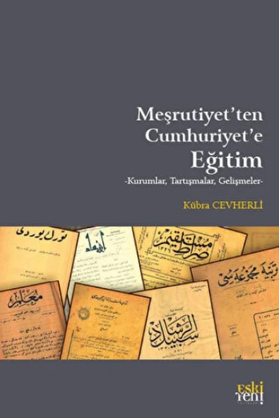 Meşrutiyet'ten Cumhuriyet'e Eğitim ürün görseli 1