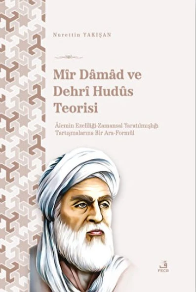 Mir Damad ve Dehrî Hudüs Teorisi ürün görseli 1